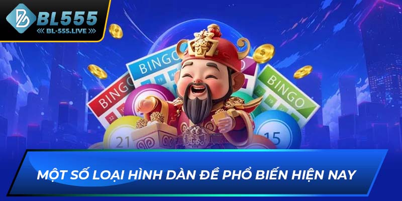 Một số loại hình dàn đề phổ biến hiện nay