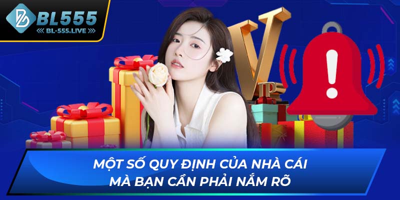 Một số quy định của nhà cái mà bạn cần phải nắm rõ
